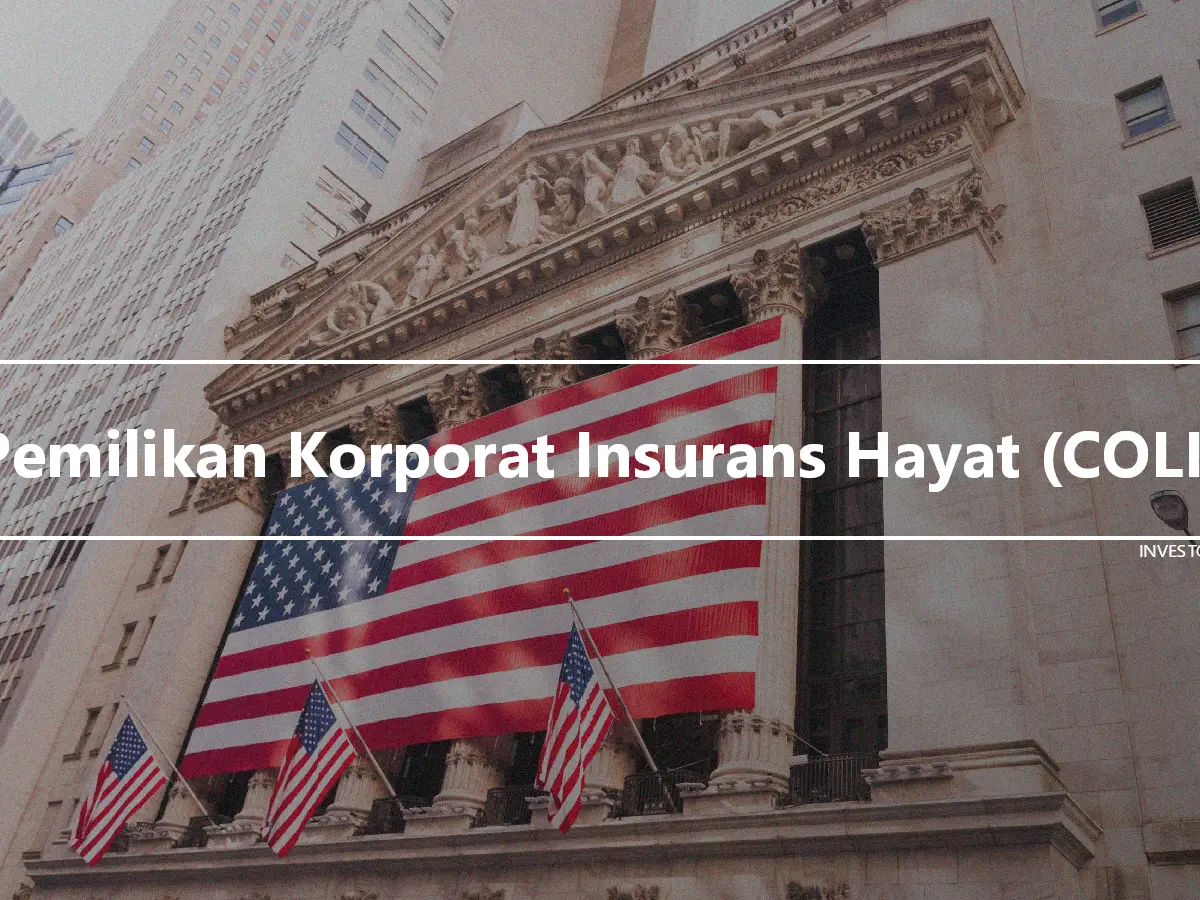 Pemilikan Korporat Insurans Hayat (COLI)