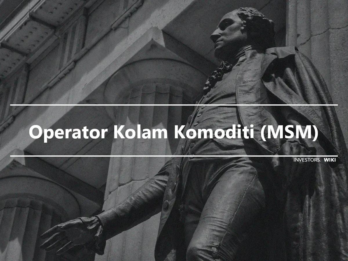 Operator Kolam Komoditi (MSM)