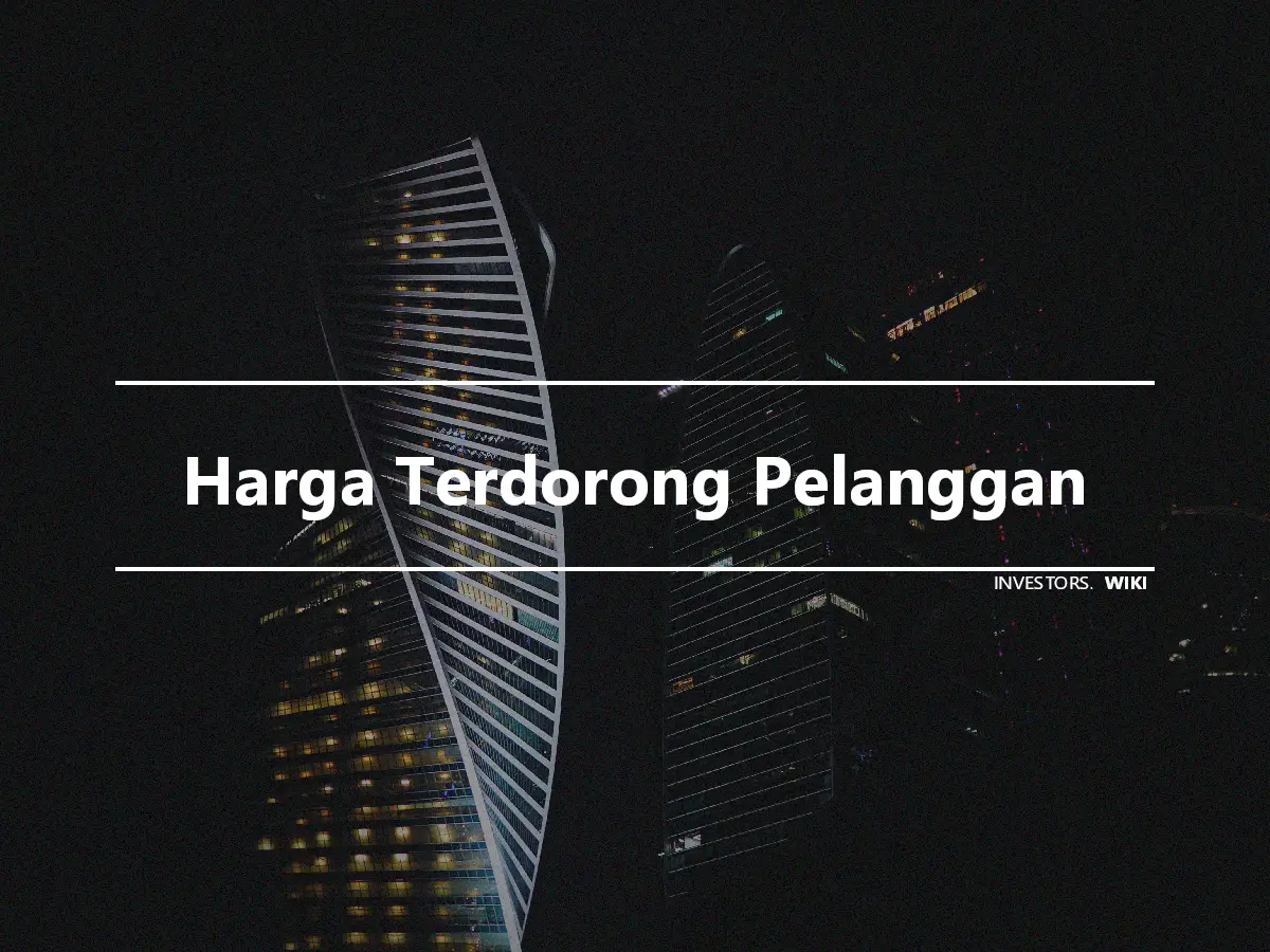 Harga Terdorong Pelanggan