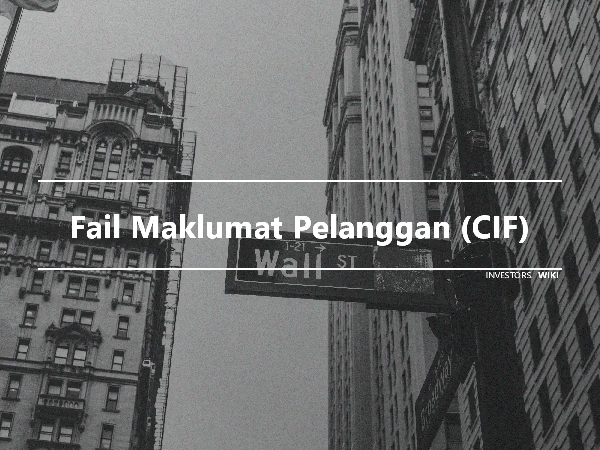 Fail Maklumat Pelanggan (CIF)