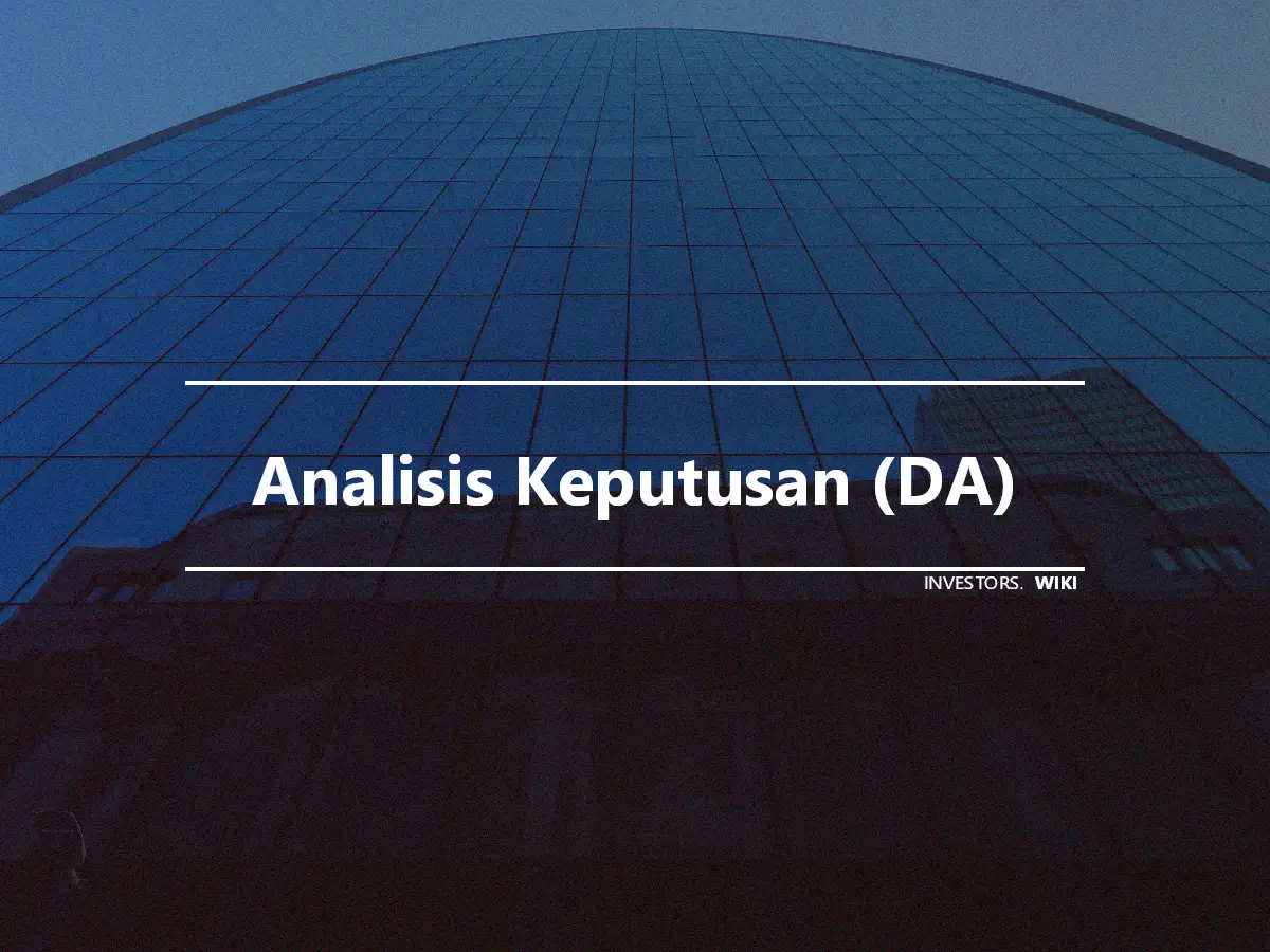 Analisis Keputusan (DA)