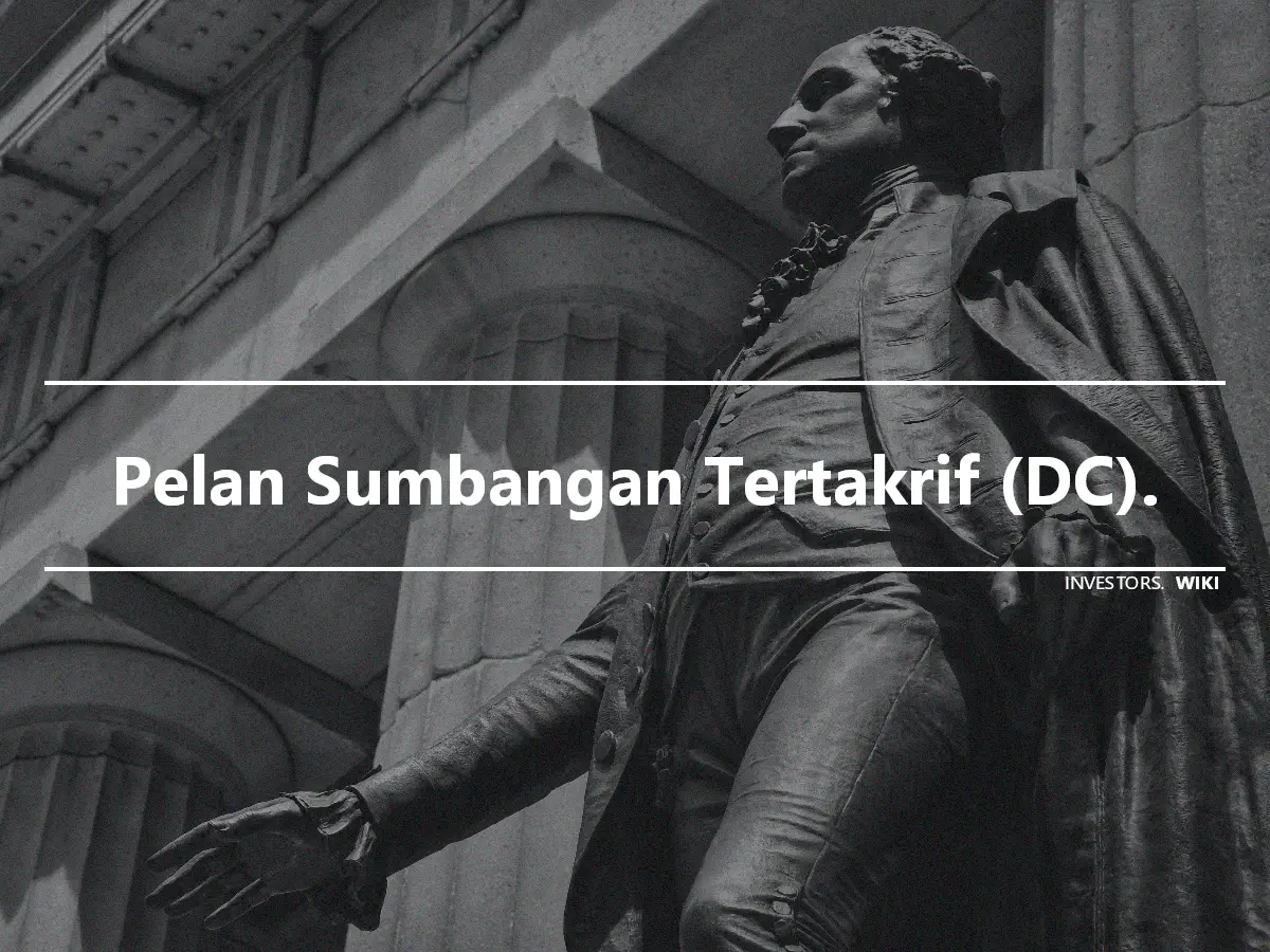 Pelan Sumbangan Tertakrif (DC).