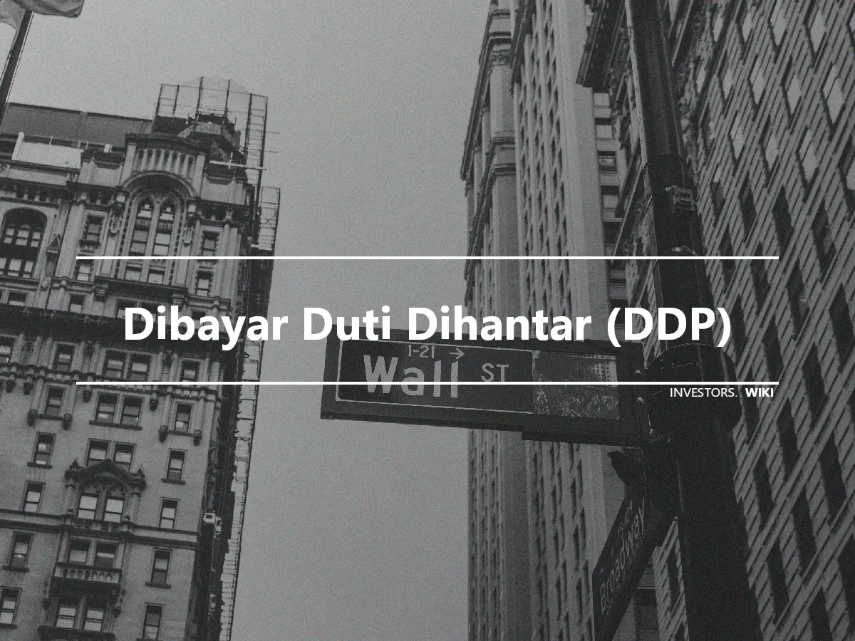 Dibayar Duti Dihantar (DDP)