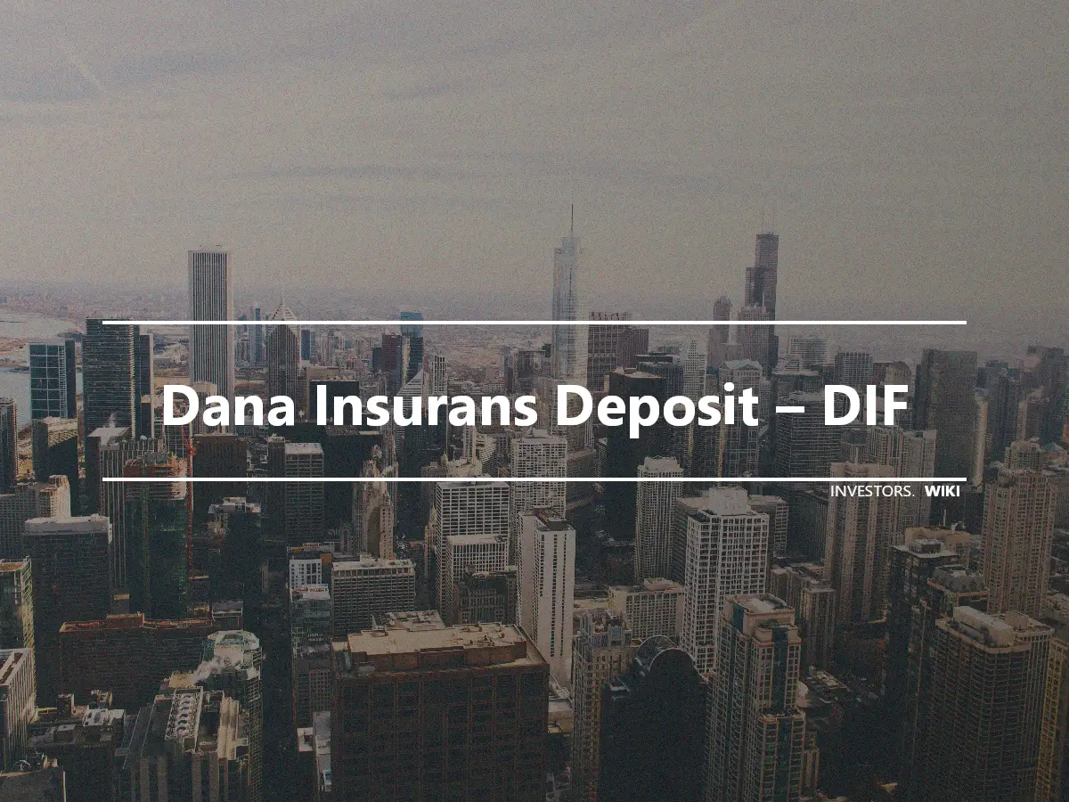 Dana Insurans Deposit – DIF