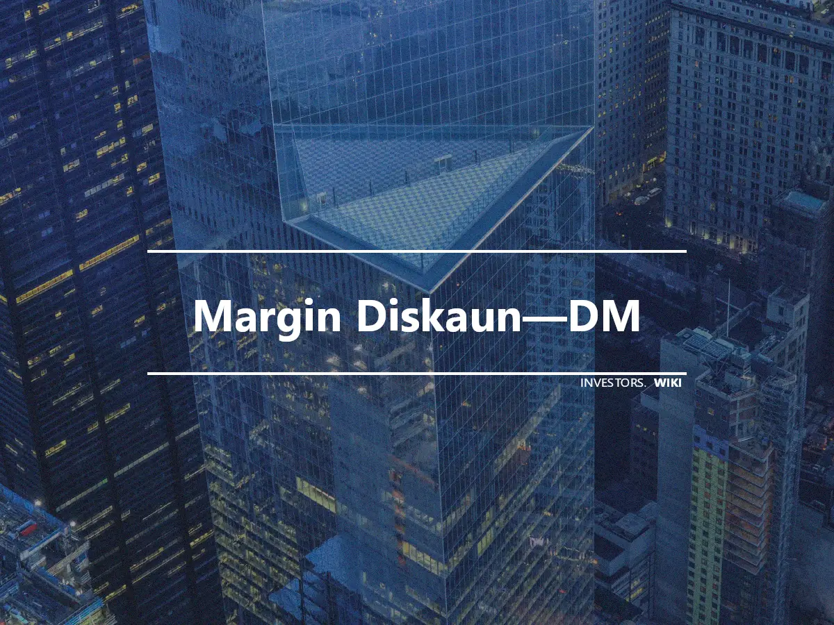 Margin Diskaun—DM