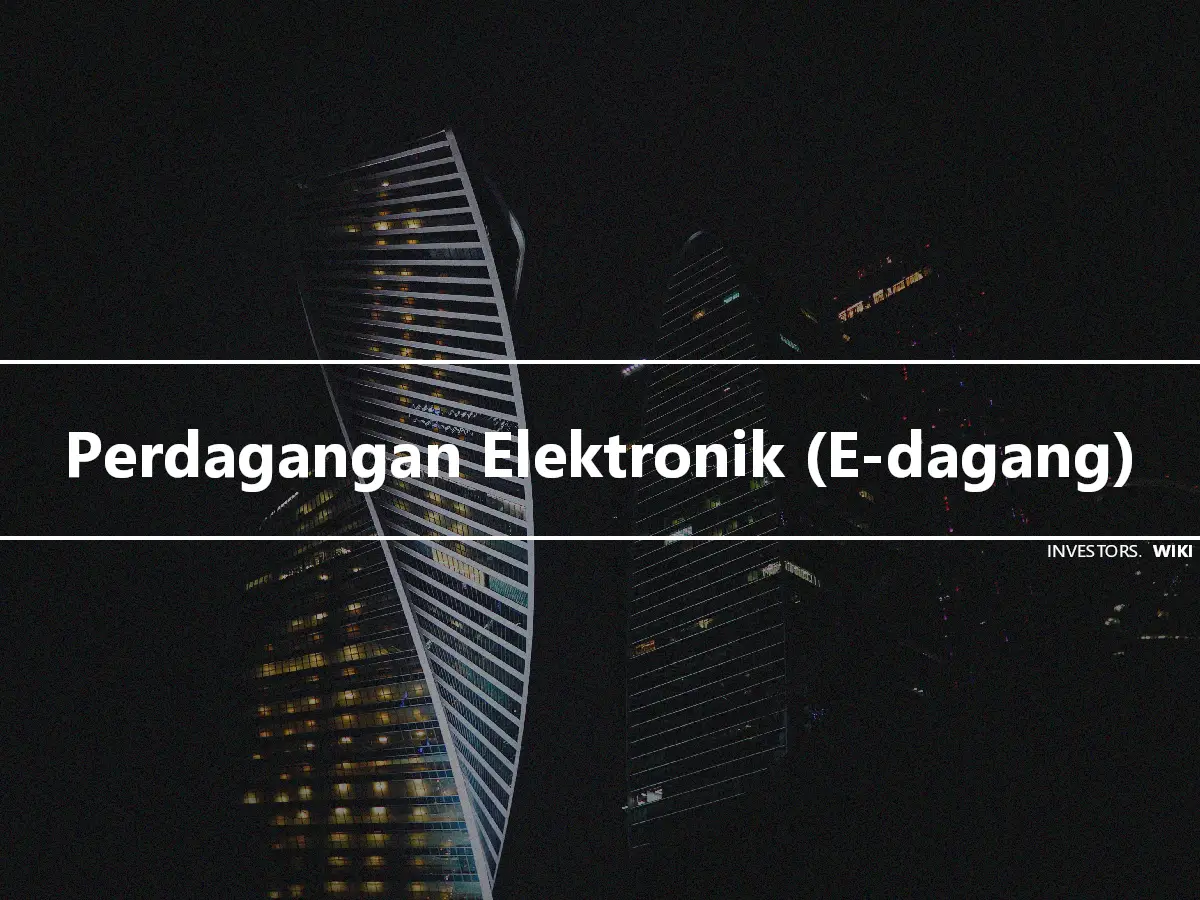 Perdagangan Elektronik (E-dagang)