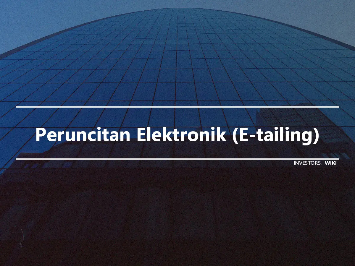 Peruncitan Elektronik (E-tailing)