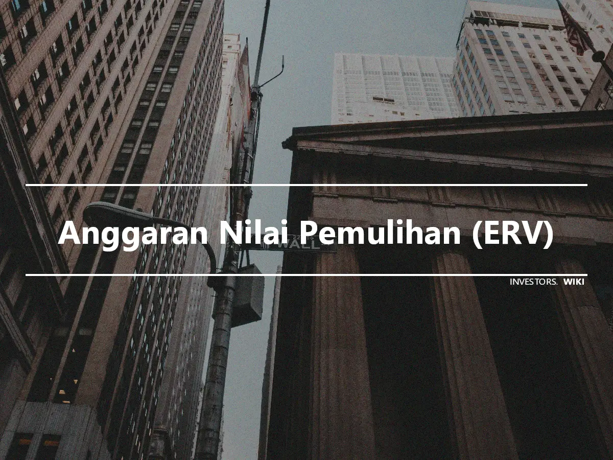 Anggaran Nilai Pemulihan (ERV)