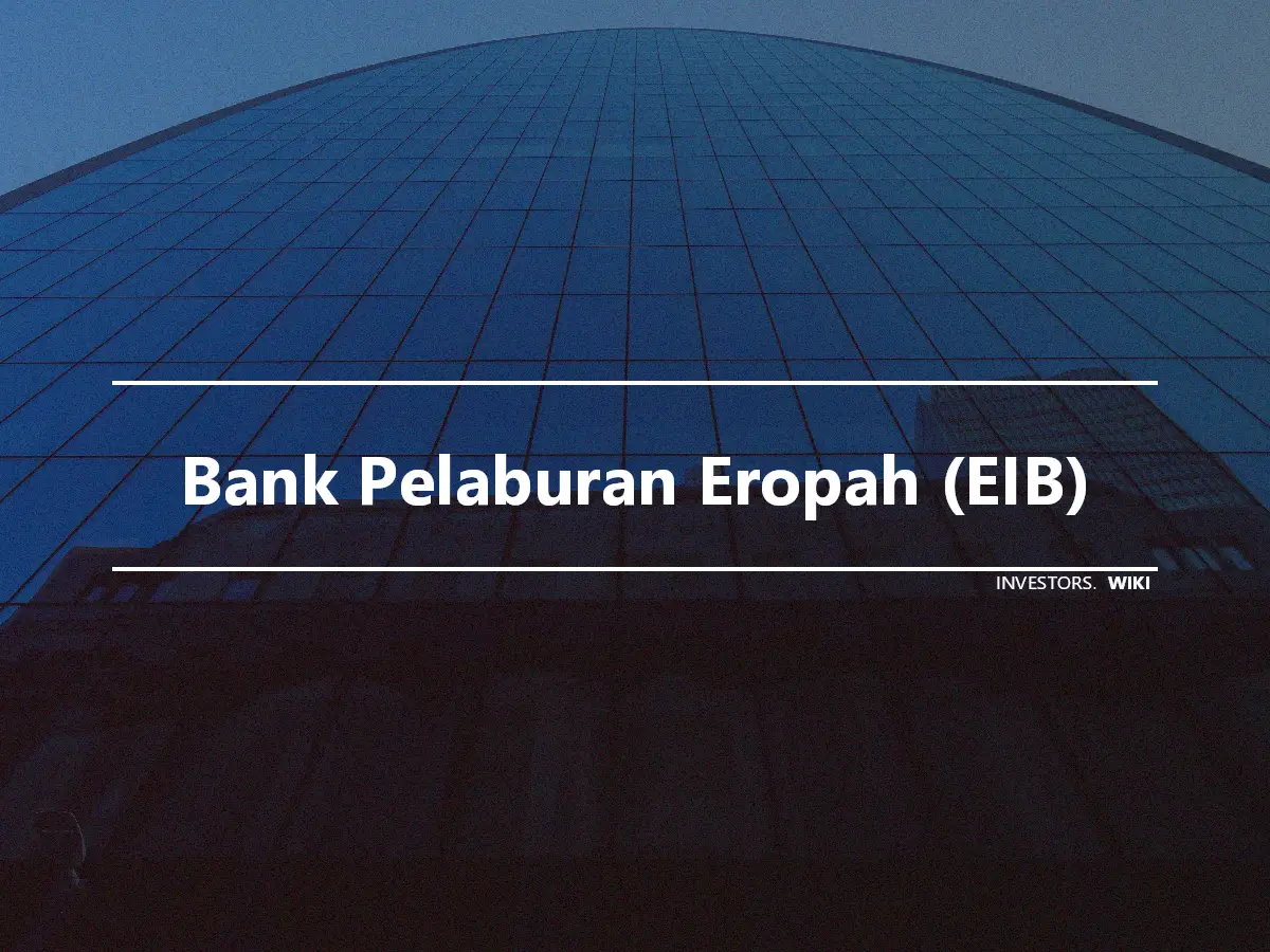 Bank Pelaburan Eropah (EIB)
