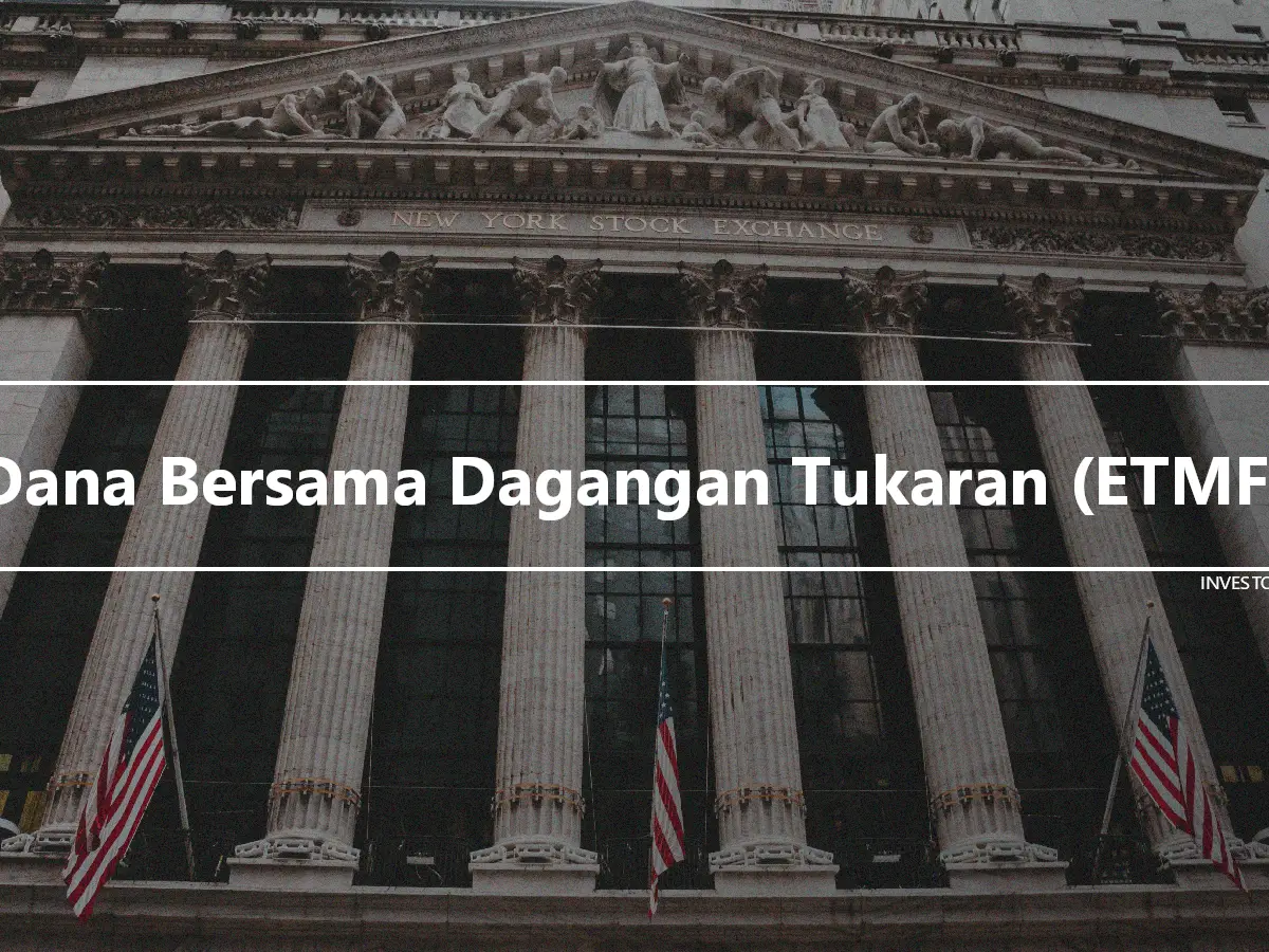 Dana Bersama Dagangan Tukaran (ETMF)