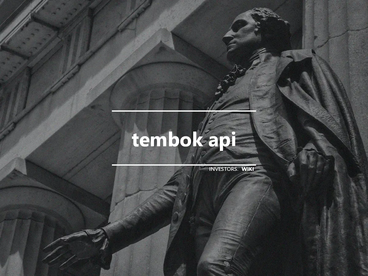 tembok api