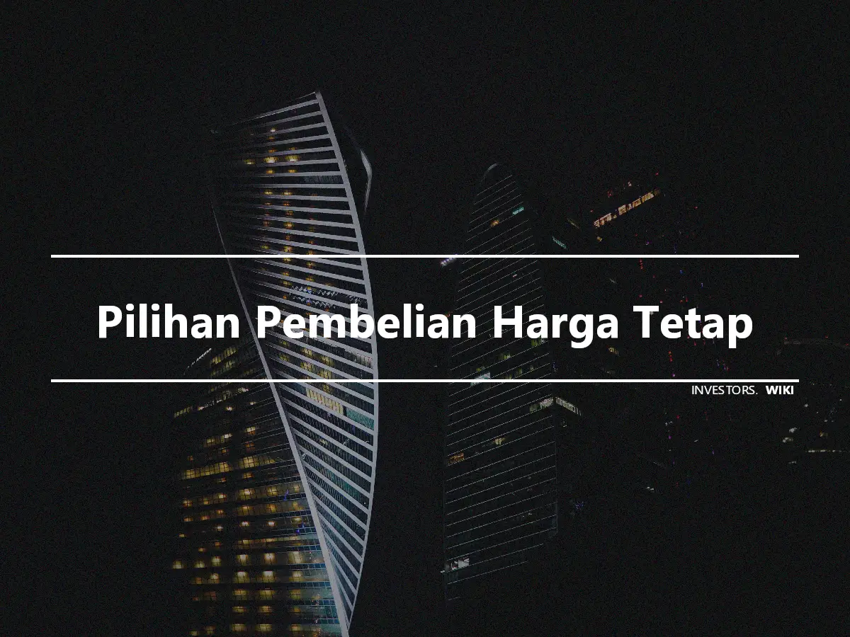 Pilihan Pembelian Harga Tetap