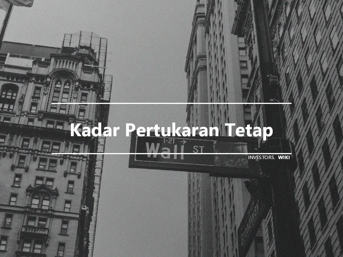 Kadar Pertukaran Tetap