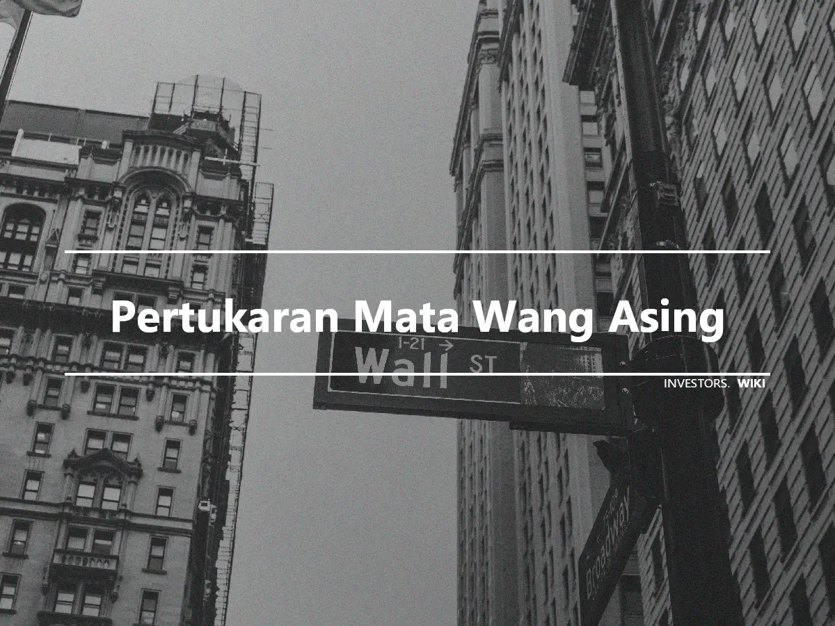 Pertukaran Mata Wang Asing