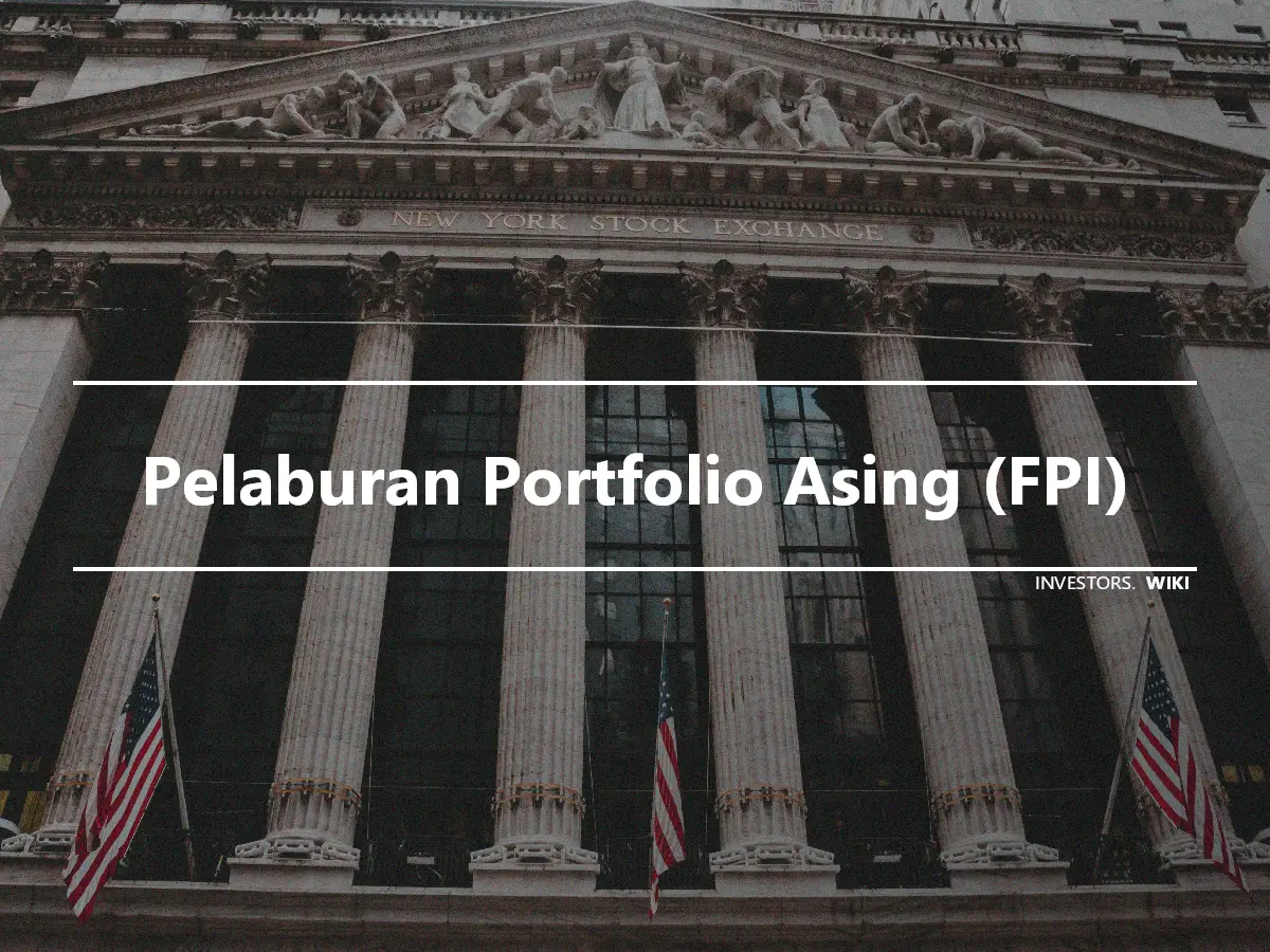 Pelaburan Portfolio Asing (FPI)