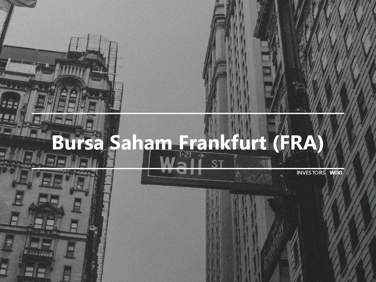 Bursa Saham Frankfurt (FRA)