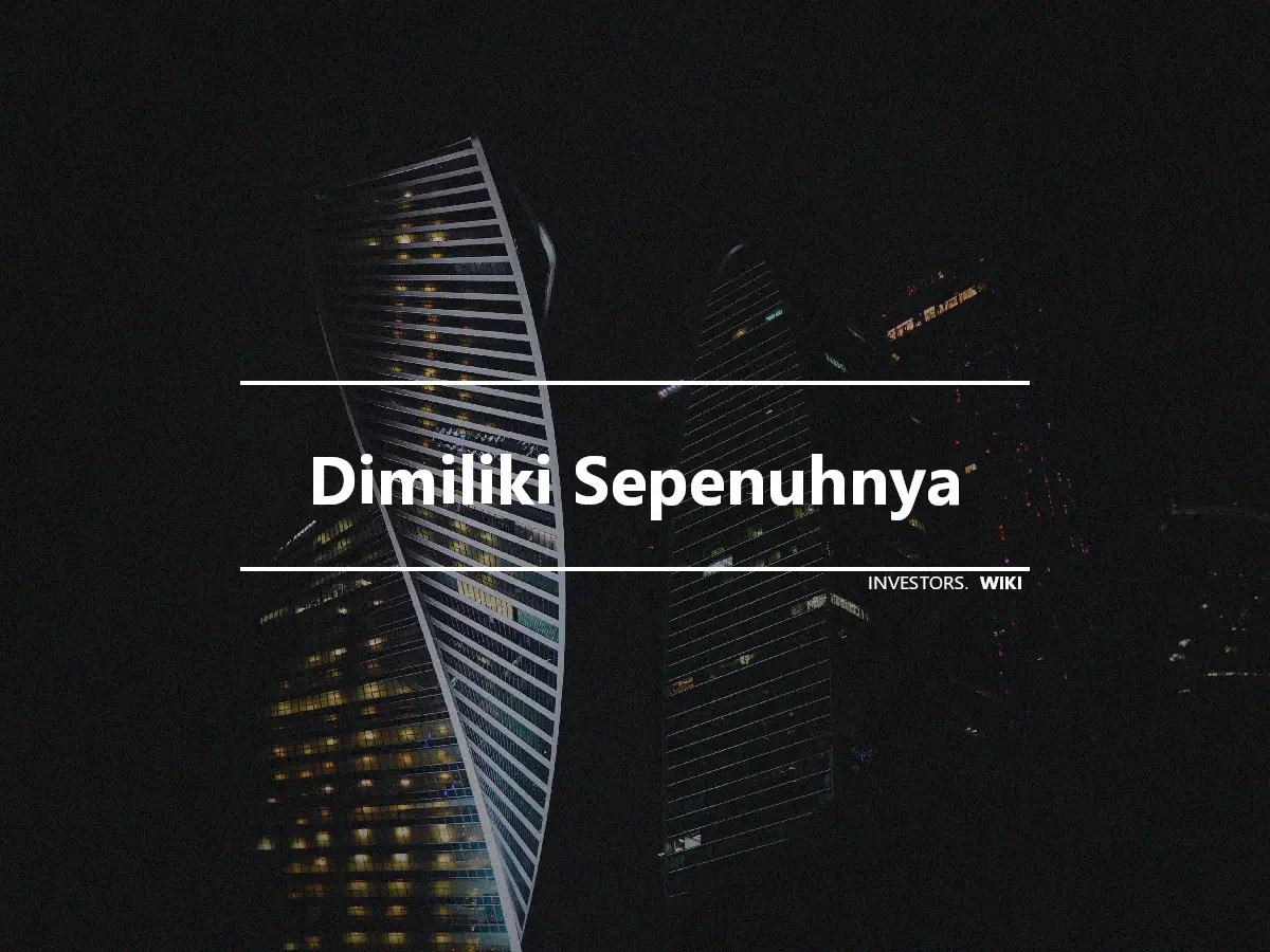 Dimiliki Sepenuhnya