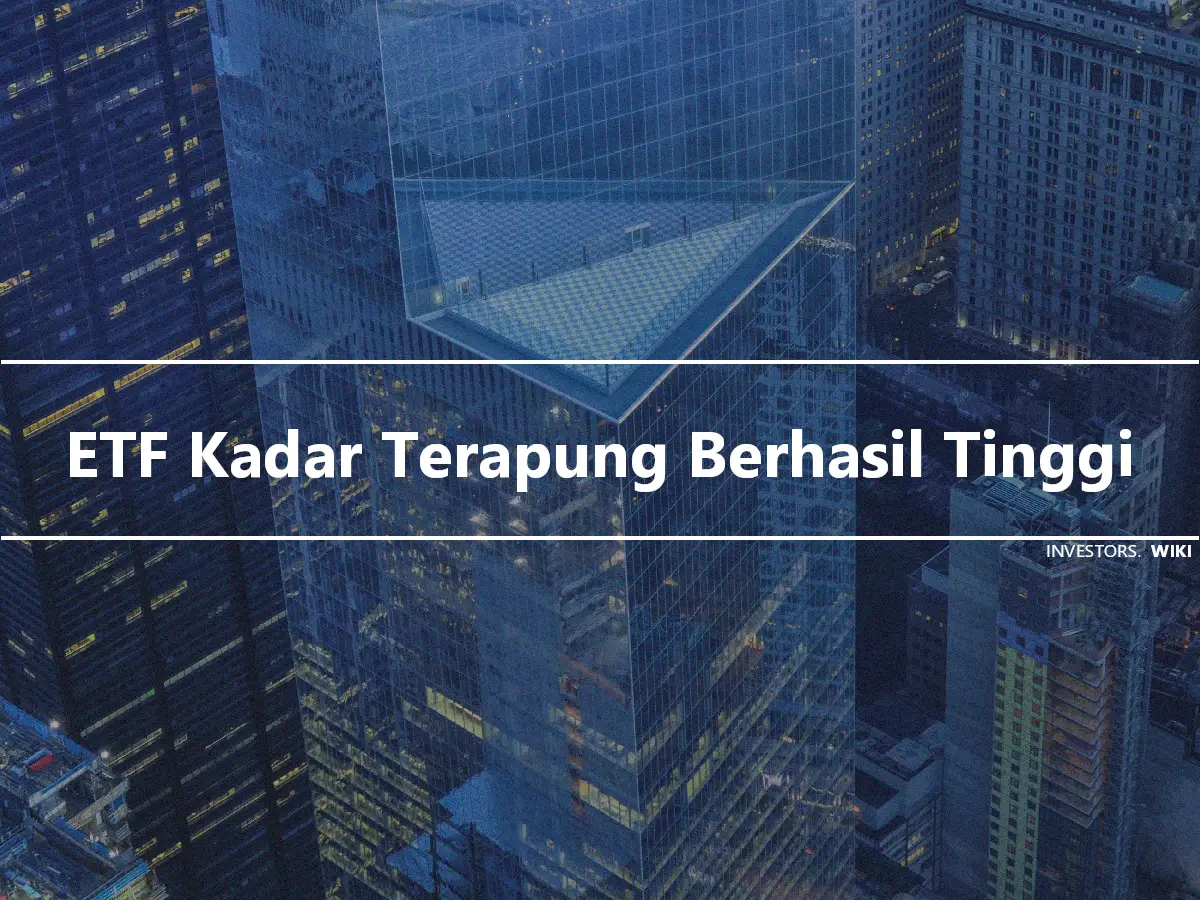 ETF Kadar Terapung Berhasil Tinggi