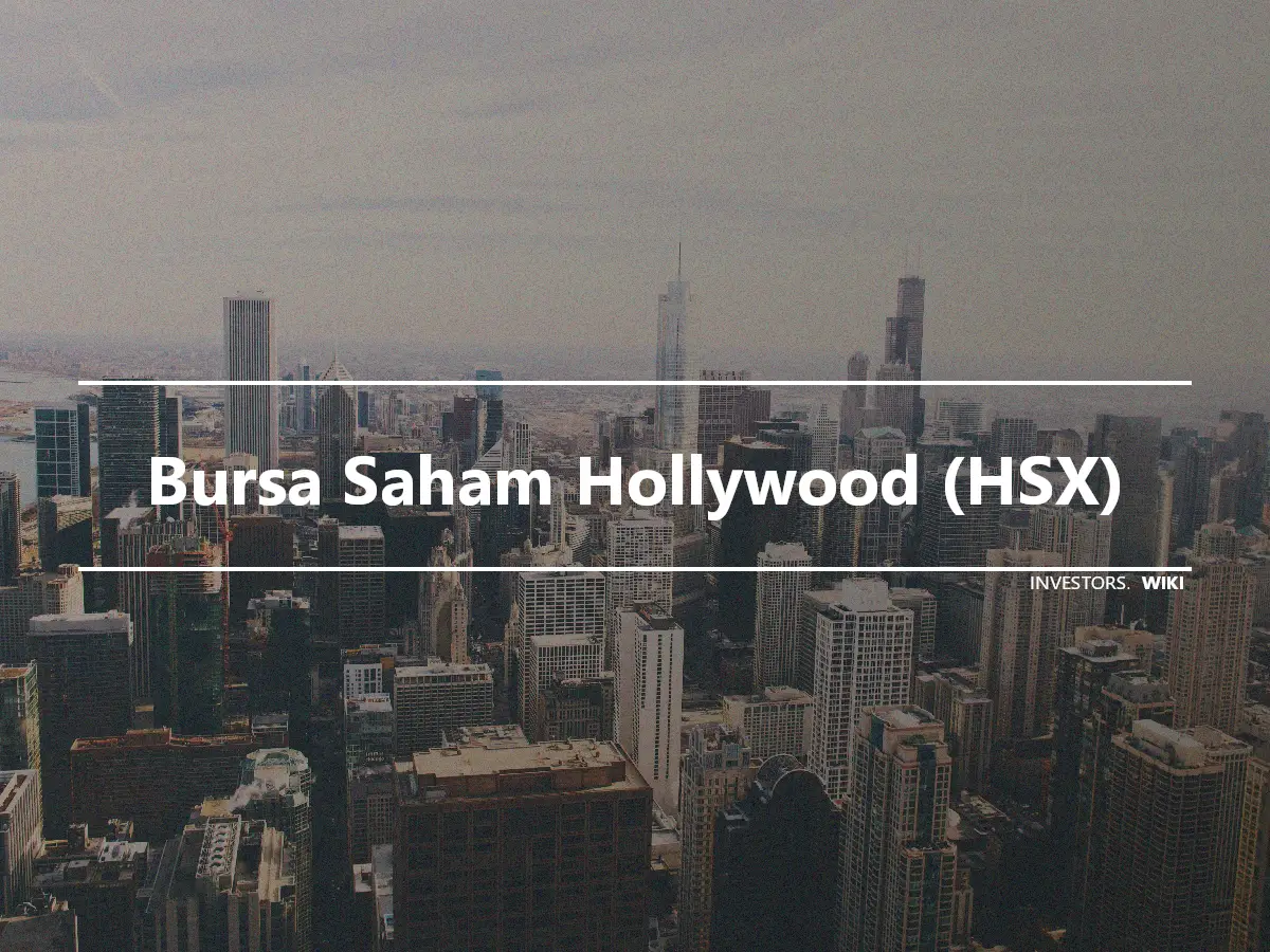 Bursa Saham Hollywood (HSX)