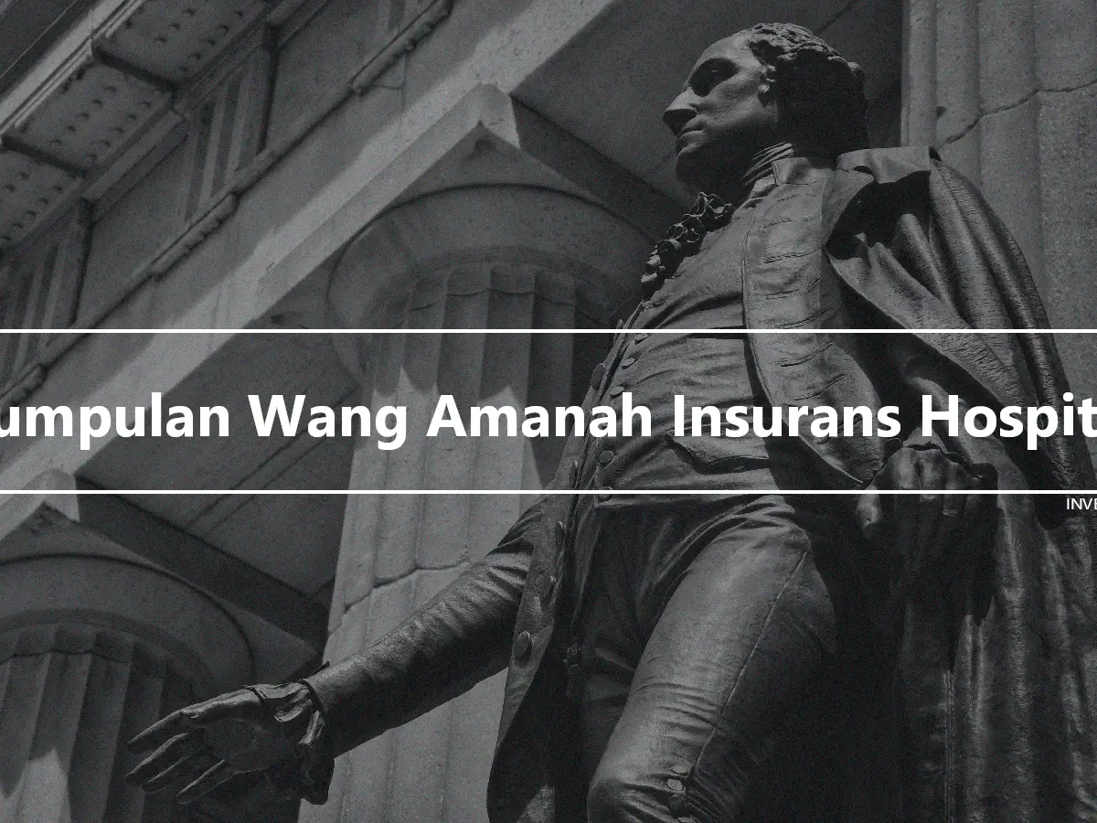 Kumpulan Wang Amanah Insurans Hospital