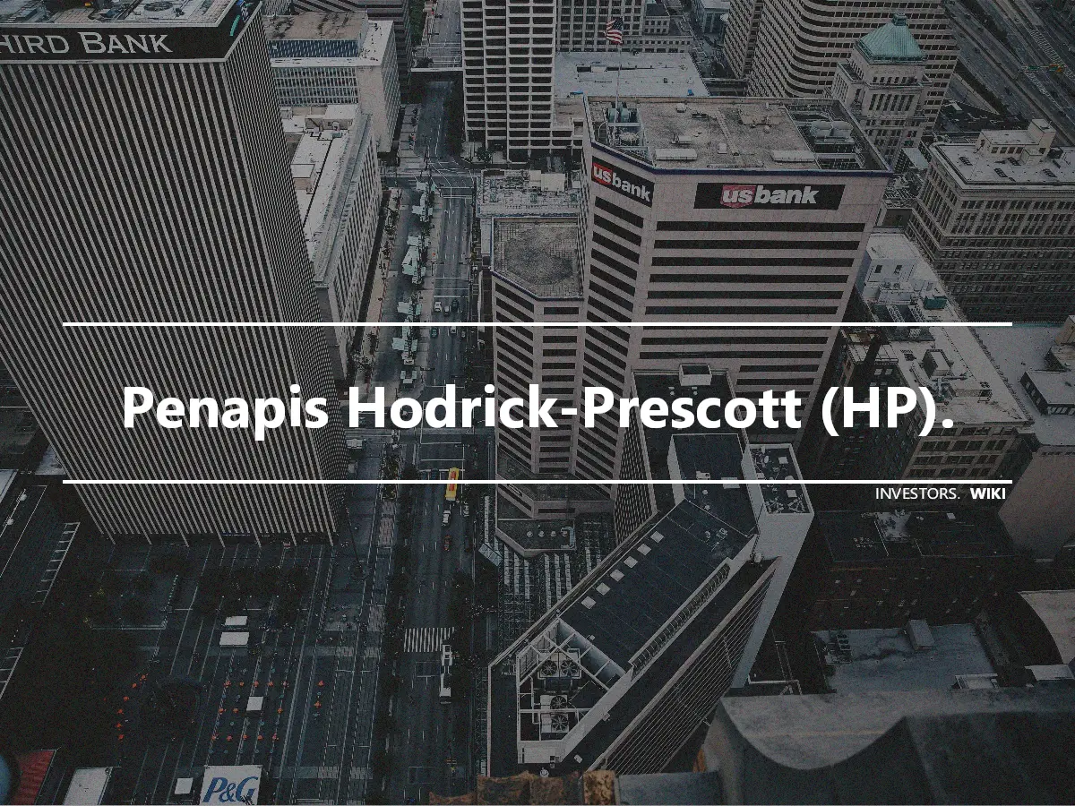 Penapis Hodrick-Prescott (HP).
