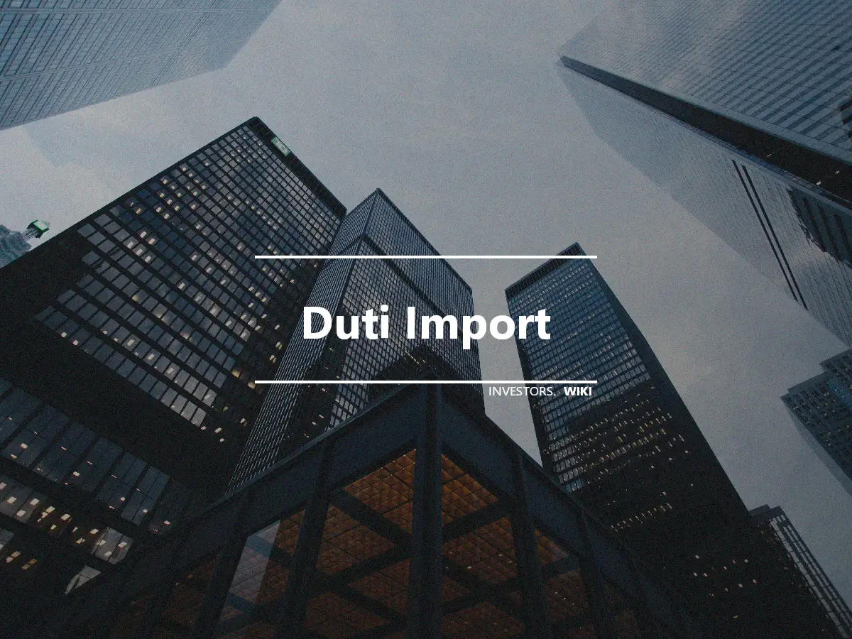 Duti Import