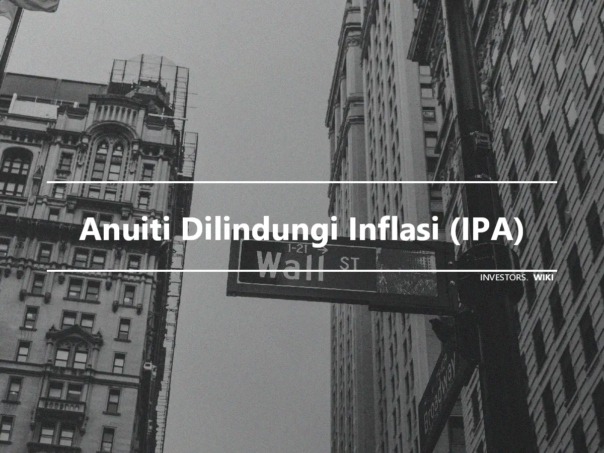 Anuiti Dilindungi Inflasi (IPA)