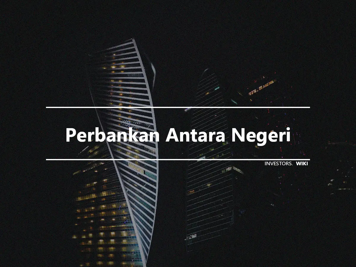 Perbankan Antara Negeri