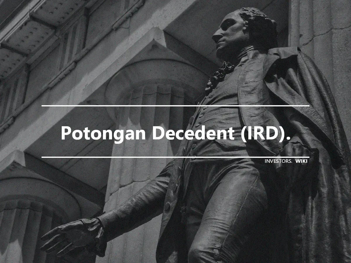 Potongan Decedent (IRD).