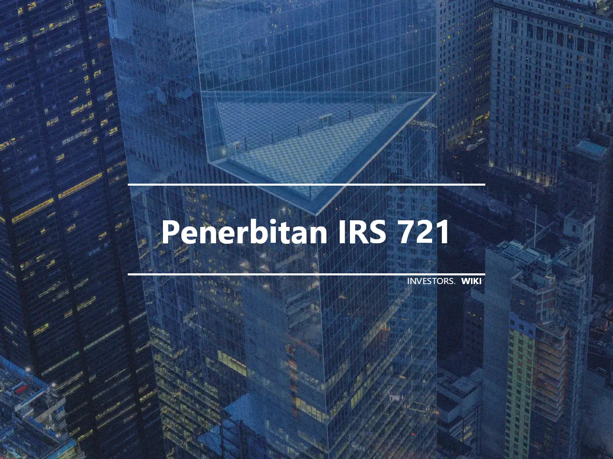 Penerbitan IRS 721
