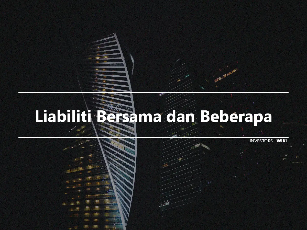 Liabiliti Bersama dan Beberapa