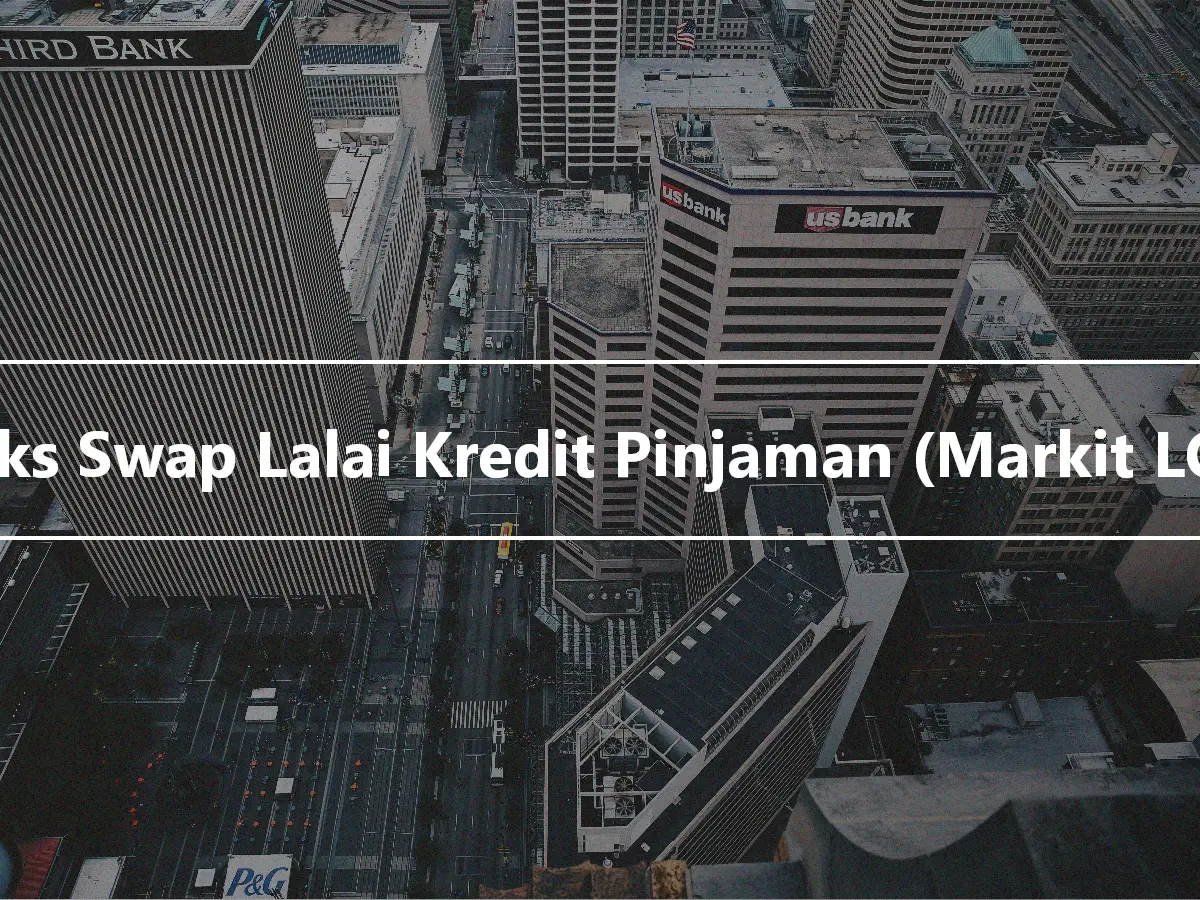 Indeks Swap Lalai Kredit Pinjaman (Markit LCDX)
