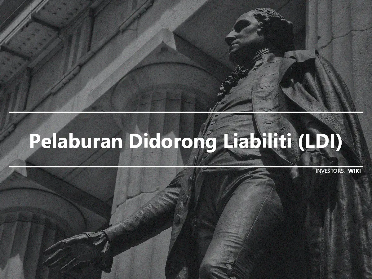 Pelaburan Didorong Liabiliti (LDI)