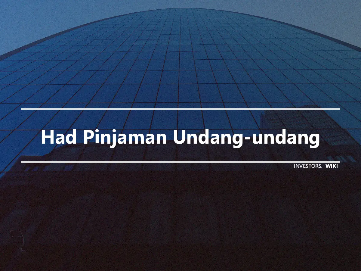 Had Pinjaman Undang-undang