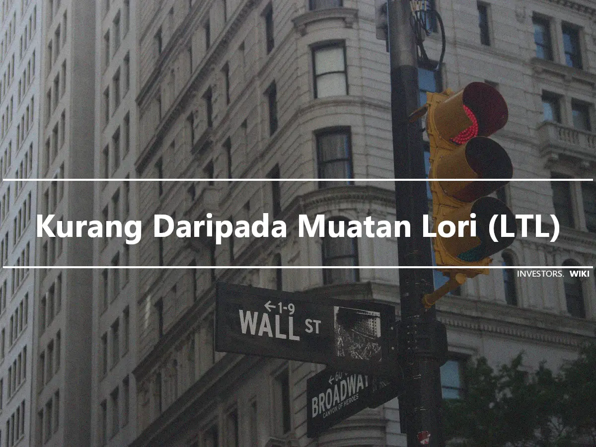 Kurang Daripada Muatan Lori (LTL)