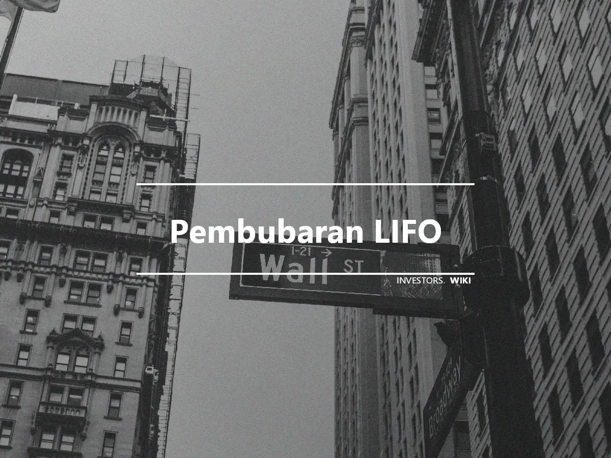 Pembubaran LIFO