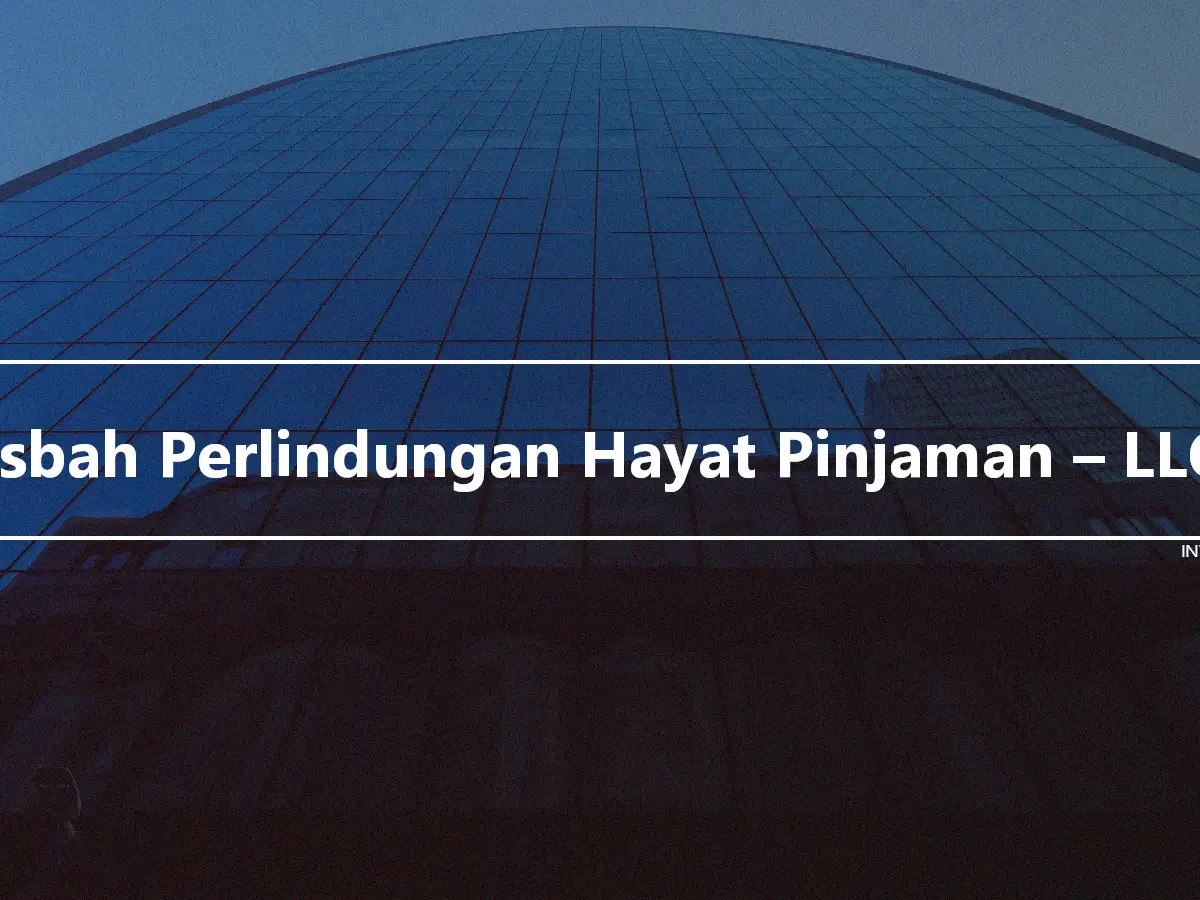 Nisbah Perlindungan Hayat Pinjaman – LLCR