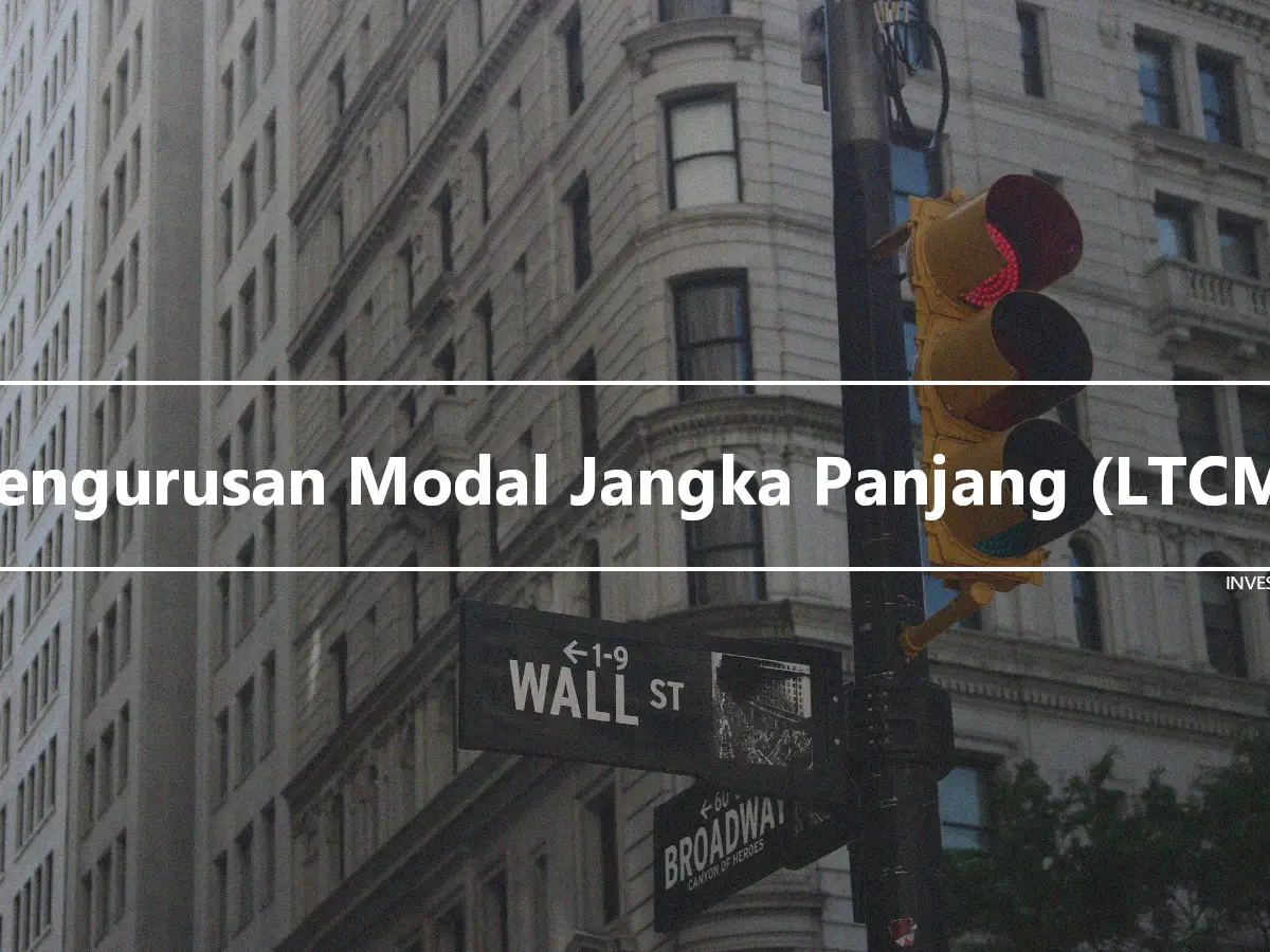 Pengurusan Modal Jangka Panjang (LTCM)