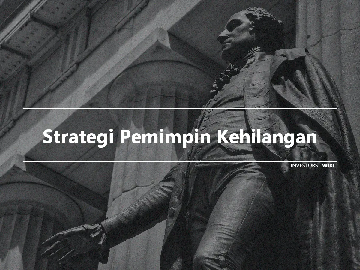 Strategi Pemimpin Kehilangan