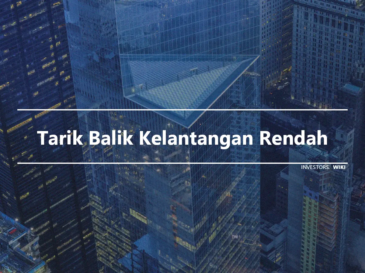 Tarik Balik Kelantangan Rendah