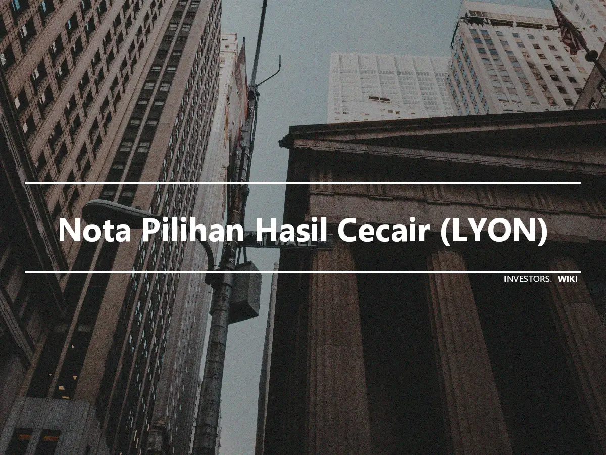 Nota Pilihan Hasil Cecair (LYON)