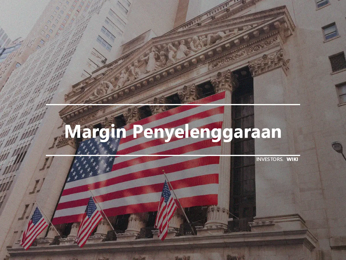 Margin Penyelenggaraan