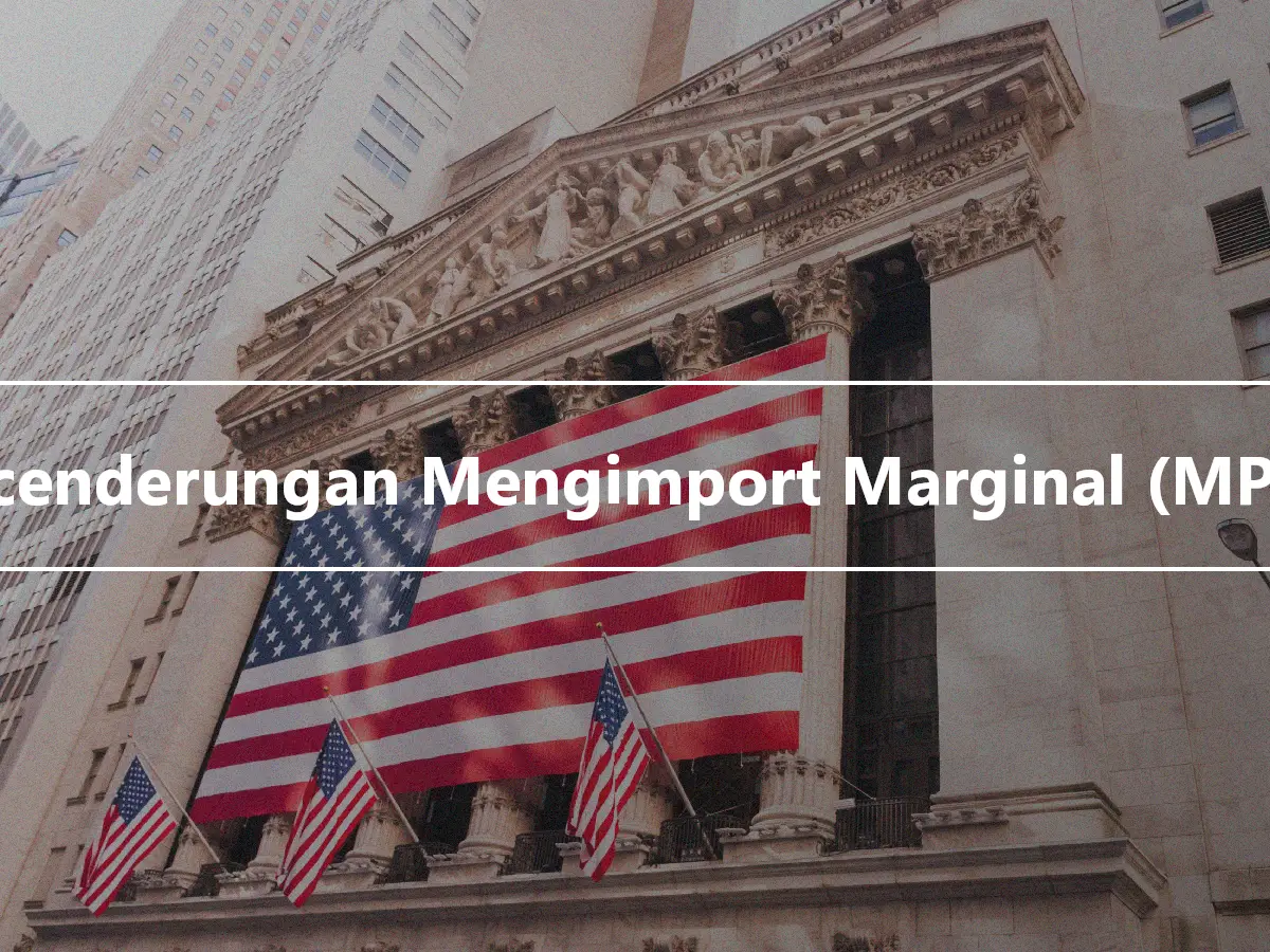 Kecenderungan Mengimport Marginal (MPM)