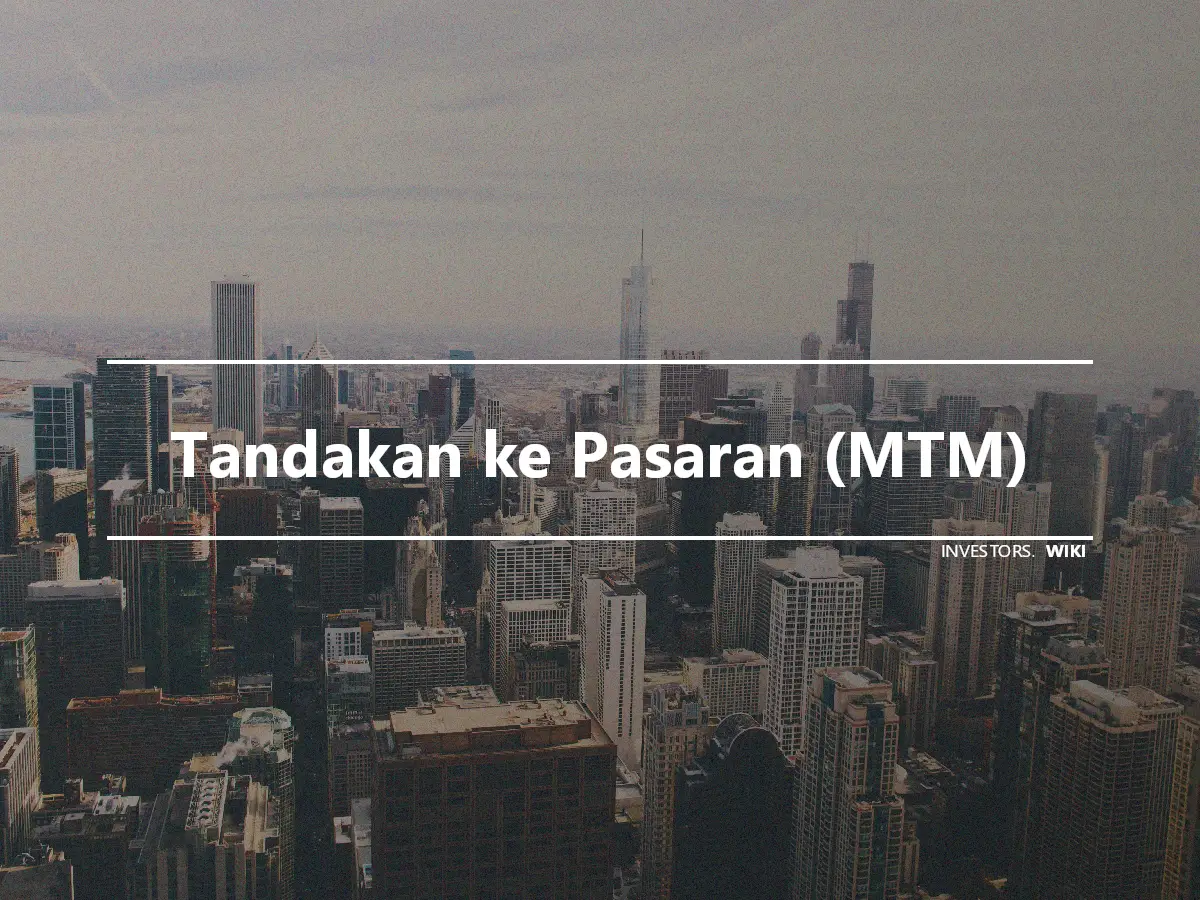 Tandakan ke Pasaran (MTM)