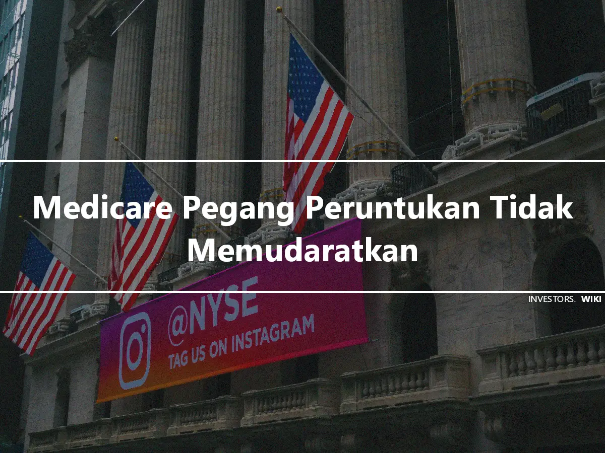 Medicare Pegang Peruntukan Tidak Memudaratkan