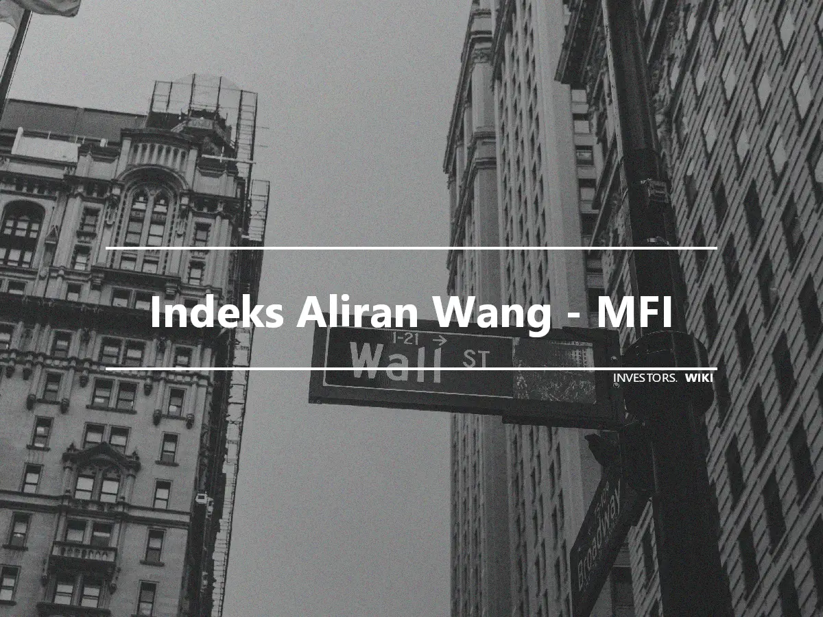 Indeks Aliran Wang - MFI