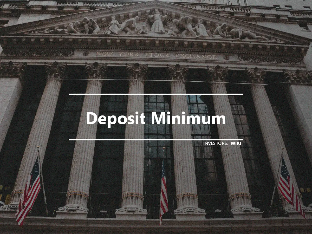 Deposit Minimum