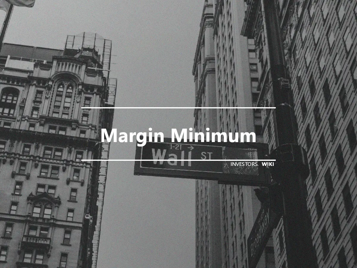Margin Minimum