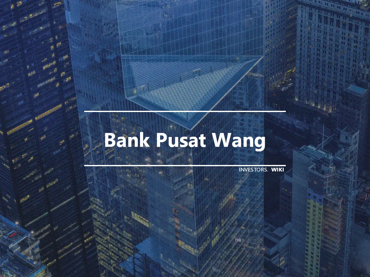 Bank Pusat Wang