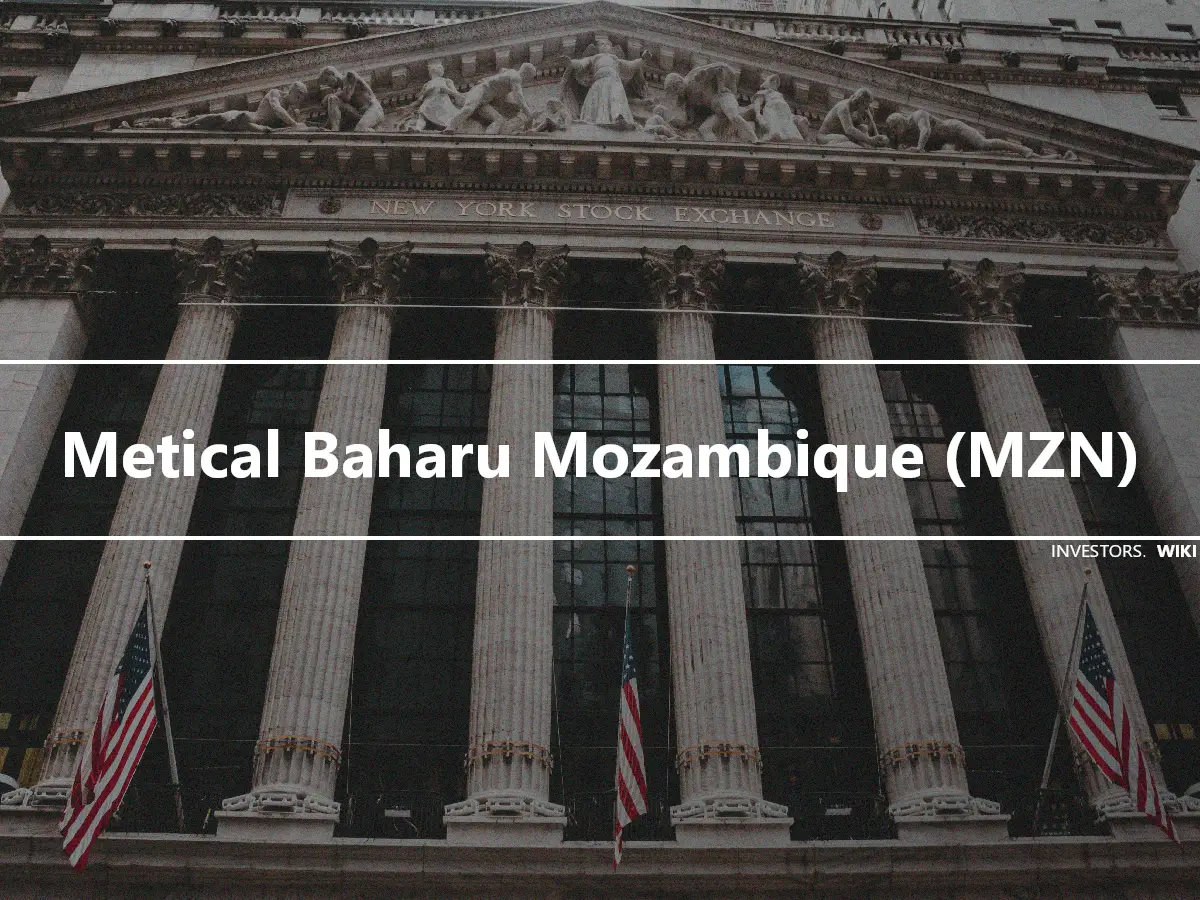 Metical Baharu Mozambique (MZN)